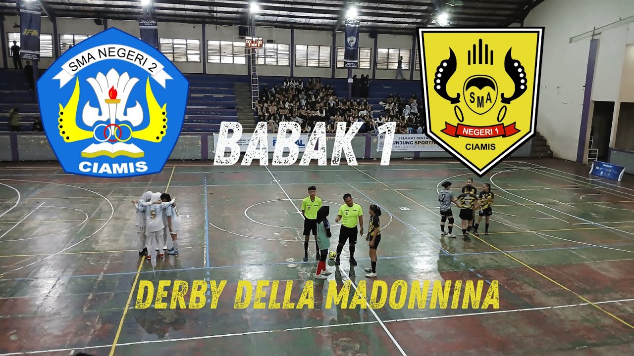 FULL MATCH - BABAK 1 - SMAN 1 CIAMIS (PI) VS SMAN 2 CIAMIS (PI) - LIGA FUTSAL PELAJAR 2025