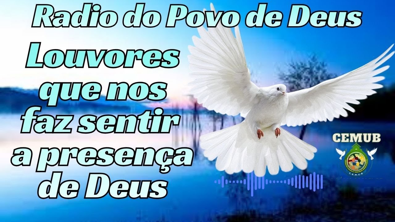 Louvores que nos faz sentir a Presença de Deus