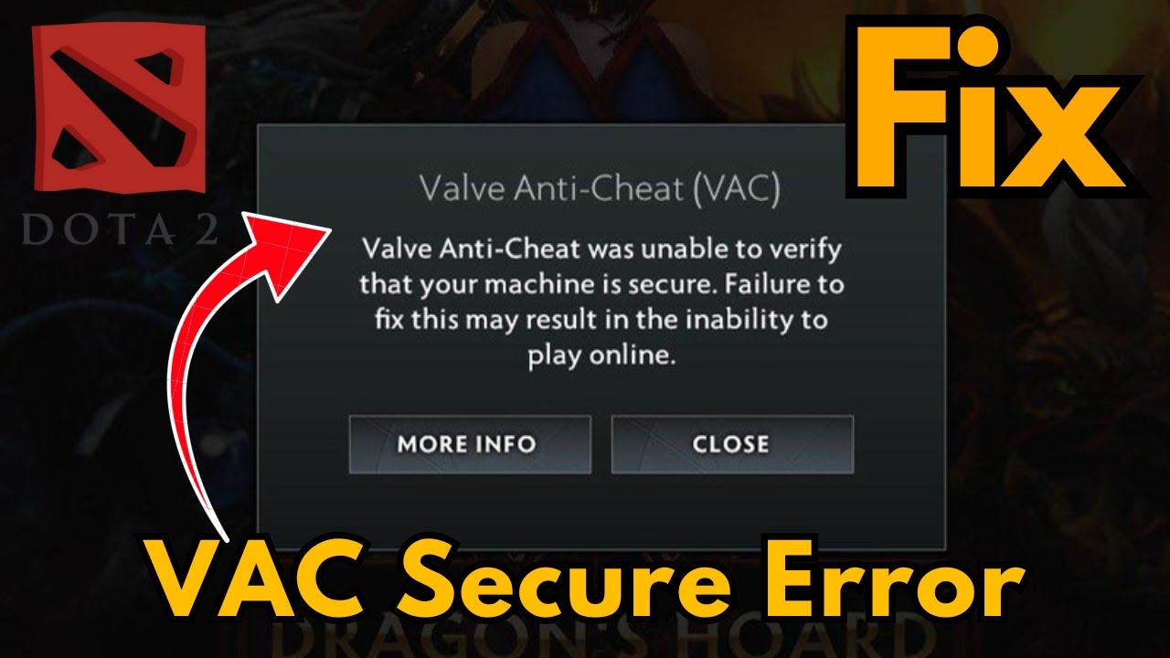 Античит Valve не смог проверить безопасность вашего компьютера. Исправление Dota 2.