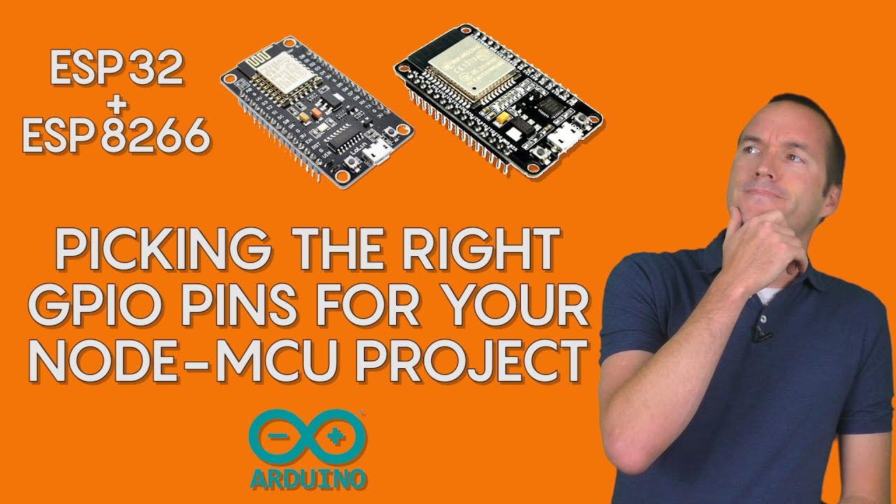 How To: Pick the right pins on the NodeMCU ESP8266 and ESP32