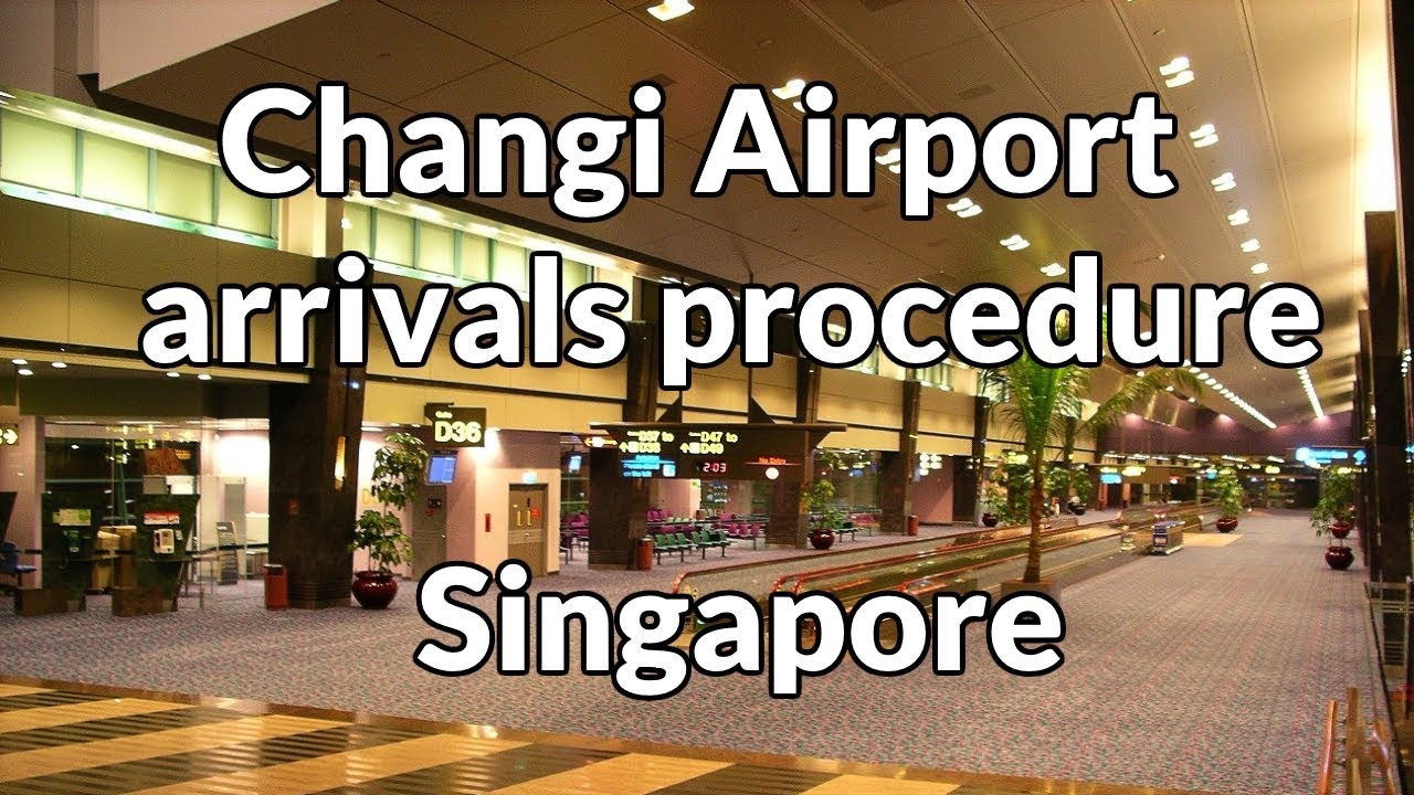 Singapore: Changi airport (SIN) Terminal 1 arrivals procedure English