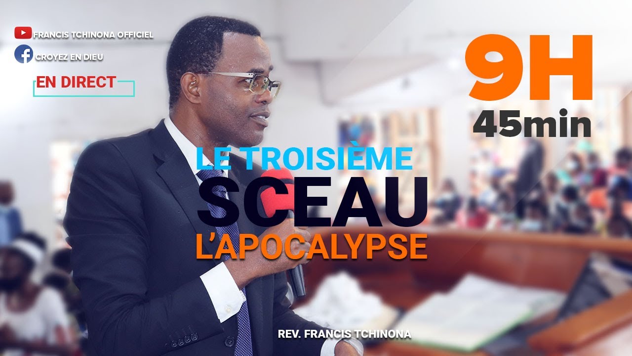 L'APOCALYPSE | LE QUATRIEME SCEAU | PASTEUR FRANCIS TCHINONA