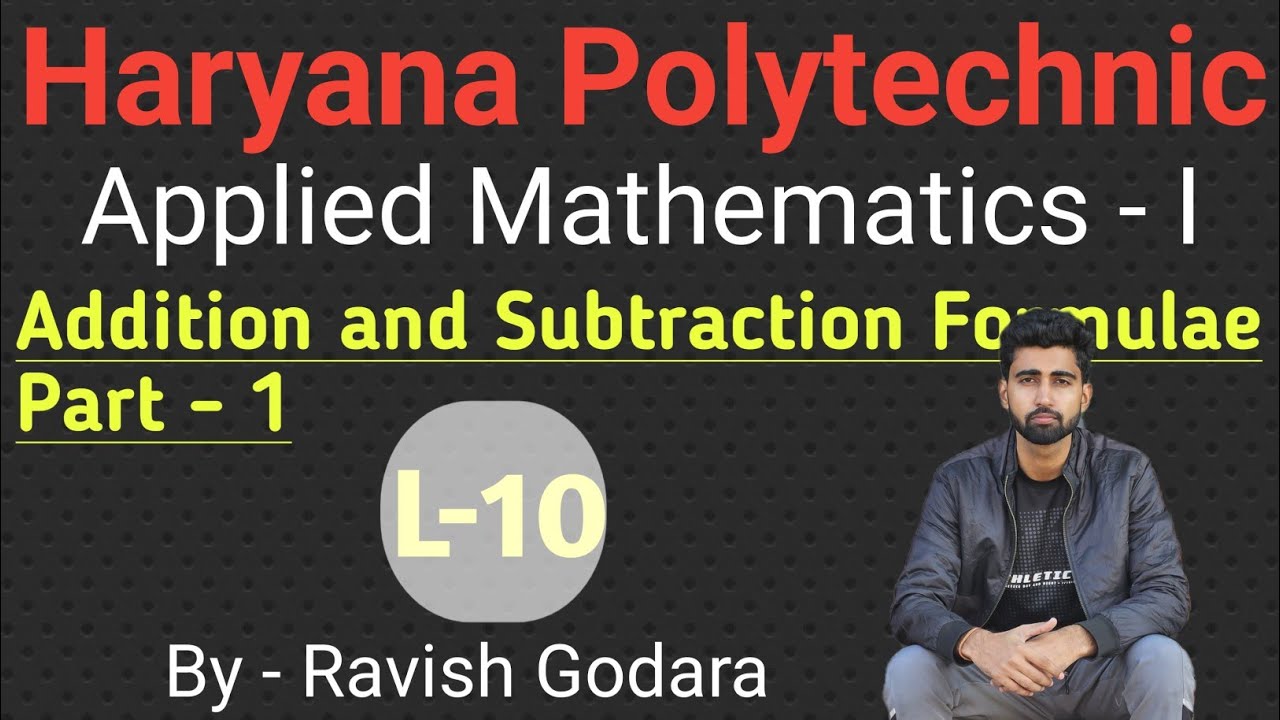 Addition and Subtraction Formulae | Chapter 7 Part 1 | Polytechnic