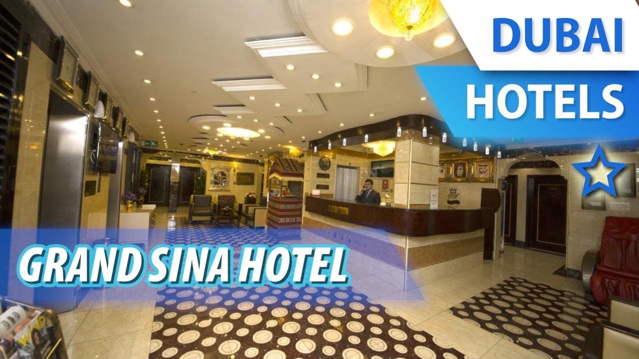 Grand Sina Hotel 1 ⭐ | Review Hotel in Dubai, UAE
