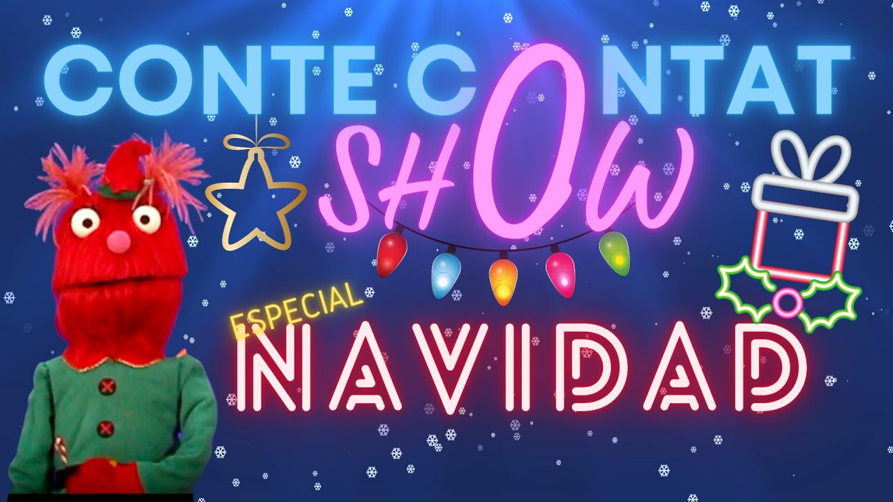 Conte Contat Show (Especial Navidad) | ¡El mayor show en Youtube de Conte Contat!