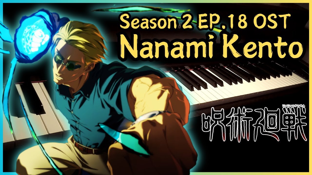 Nanami Dance Piano OST - Jujutsu Kaisen
