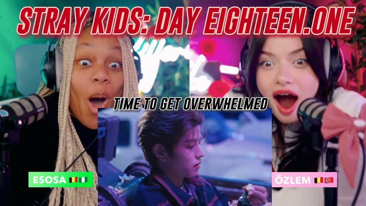 TIME2STRAY - DAY EIGHTEEN.ONE: 5-STAR Trailer, Mashup Video, S-class, Topline, DLC, Get Lit reaction