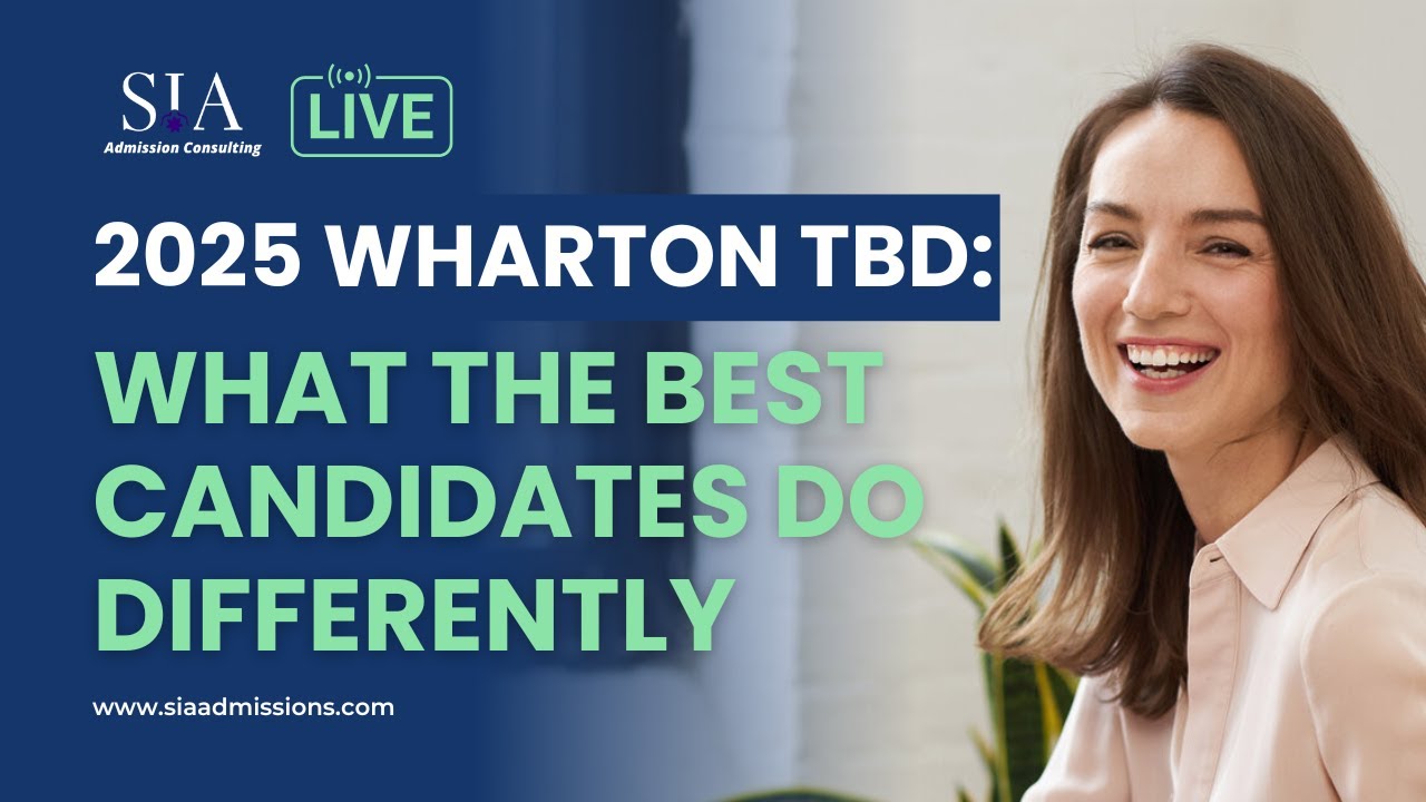 2025 Wharton TBD: What the Best Candidates Do Differently