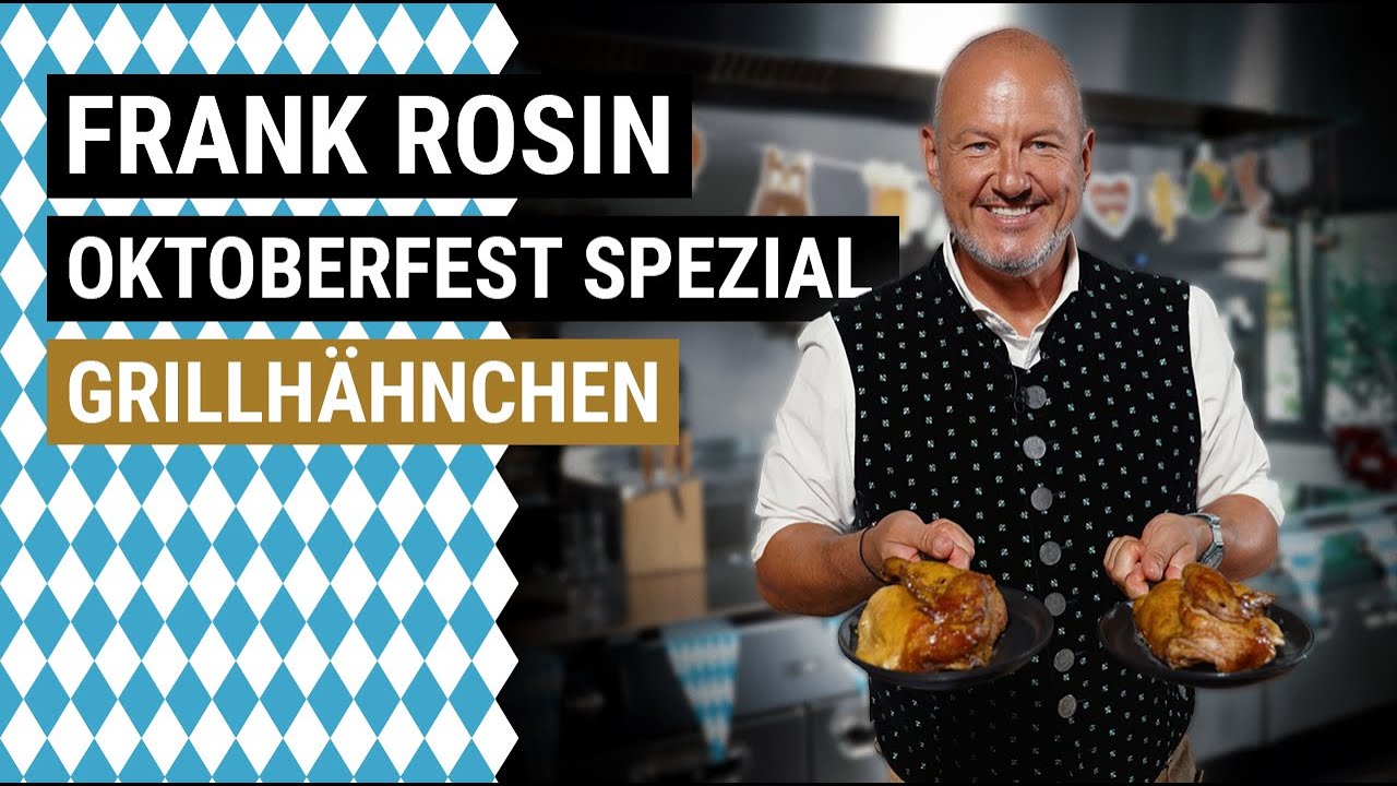 Oktoberfest Spezial Teil 1 - Frank Rosin&rsquo;s saftiges Grillh&auml;hnchen🍗 &ndash; Perfekt f&uuml;r die Wiesn'! 🍻