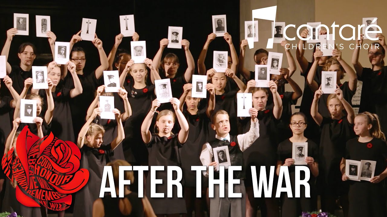 After the War  - Cantare Children's Choir Calgary