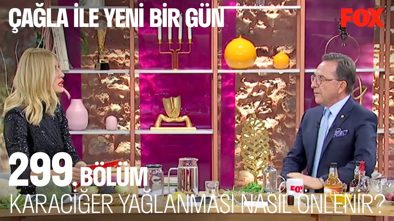 Karaciğer yağlanması nasıl önlenir? Çağla ile Yeni Bir Gün 299. Bölüm
