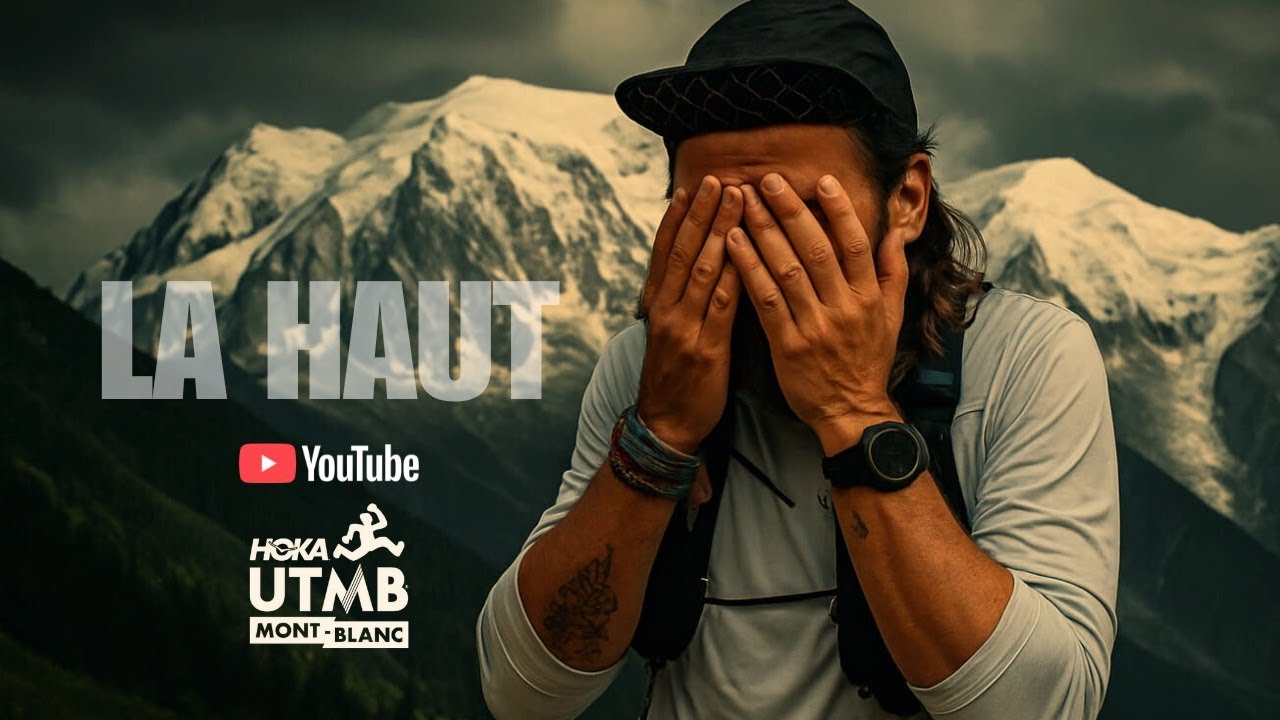 UTMB 2025 - Là-Haut, le documentaire de mon aventure