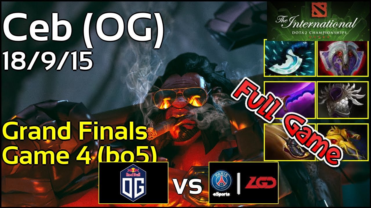 TI8: OG.Ceb - TI8 Main Event - Grand Finals - TI 2018 - Full Game Axe