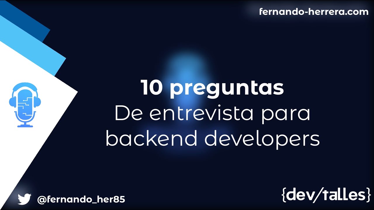 DevTalles - 123: Diez preguntas de entrevista para Backend Developers