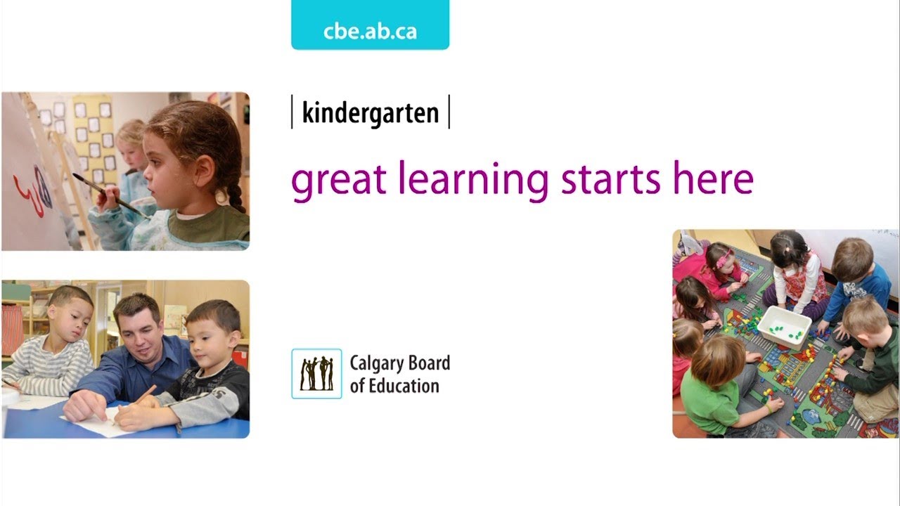 Calgary Board of Education - Kindergarten - Great learning starts here