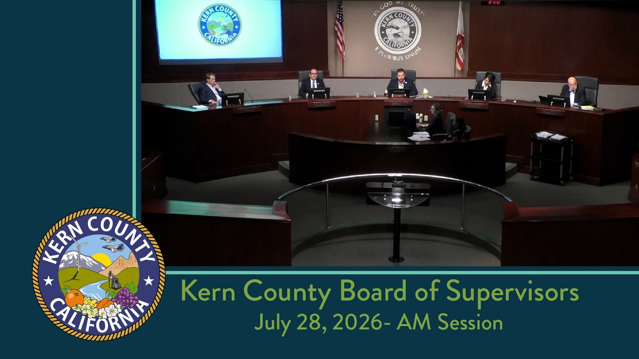 Kern County Board of Supervisors 9:00 a.m. meeting for Tuesday, July 28, 2026