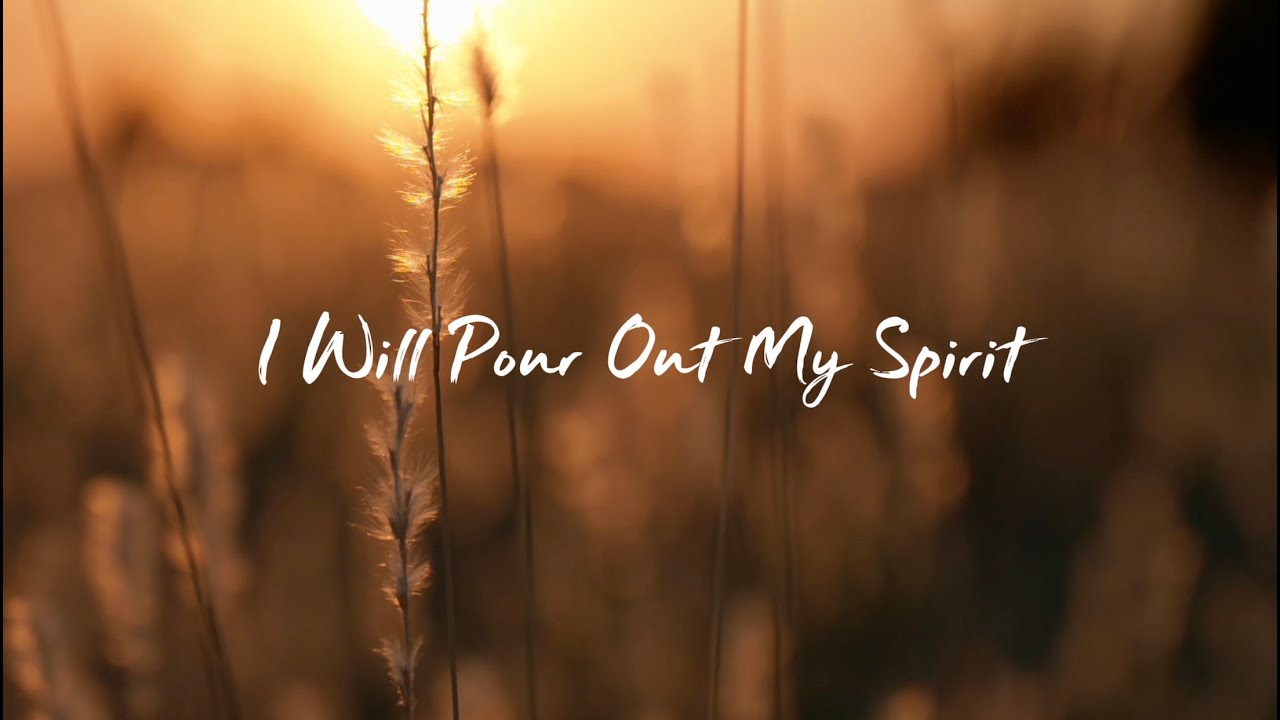 I Will Pour Out My Spirit | Inspired By Proverbs 1:20-23
