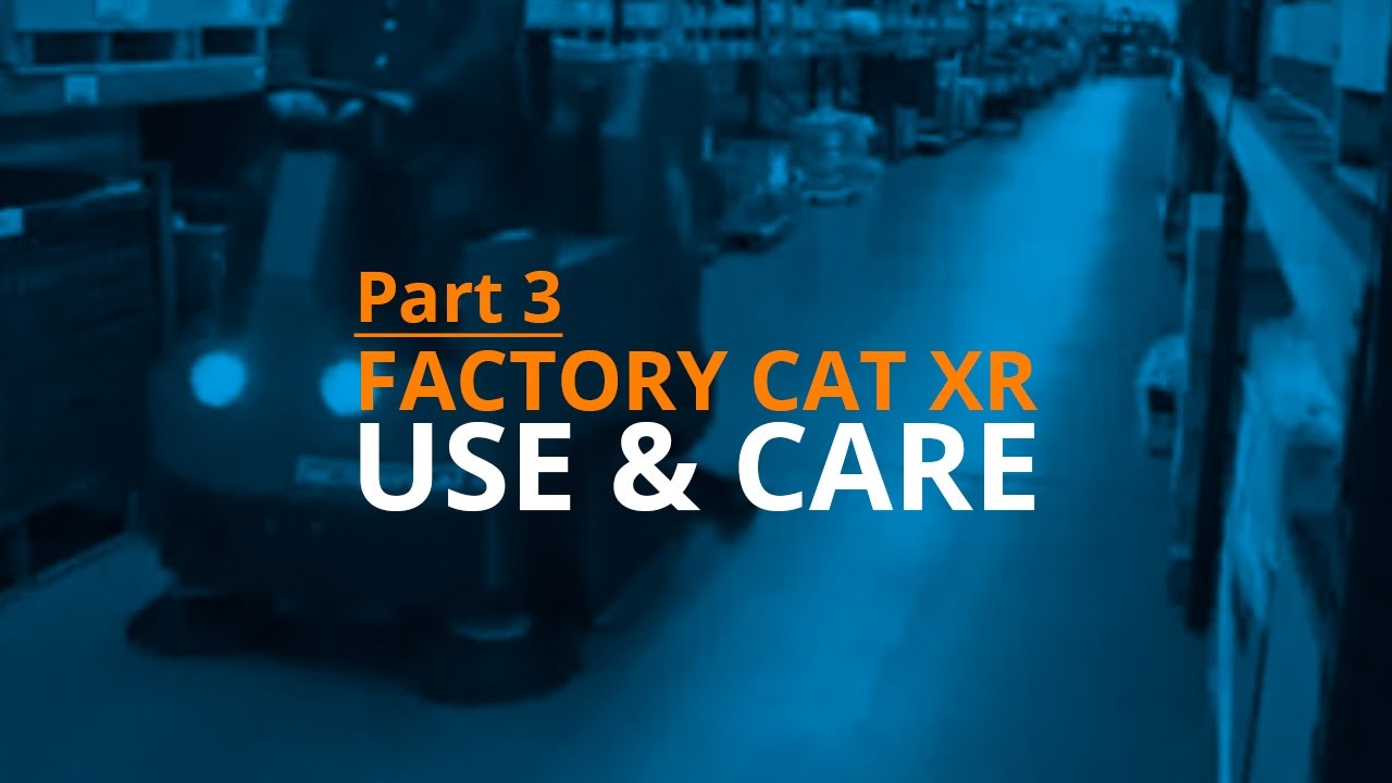 Factory Cat XR Use and Care (Part 3 of 3)