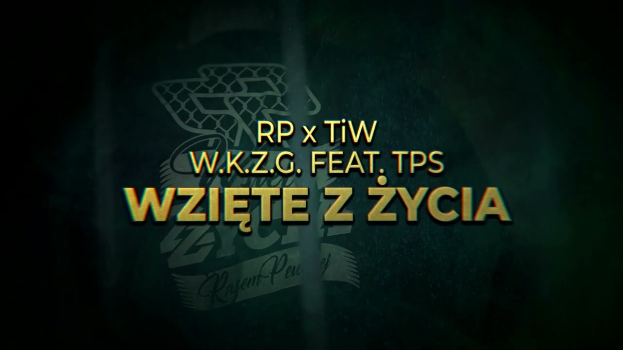 W.K.Z.G. feat. TPS WZIĘTE Z ŻYCIA prod. CZAHA