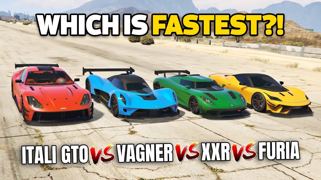 GTA 5 ONLINE - ITALI GTO VS VAGNER VS FURIA VS ENTITY XXR (WHICH IS FASTEST?)