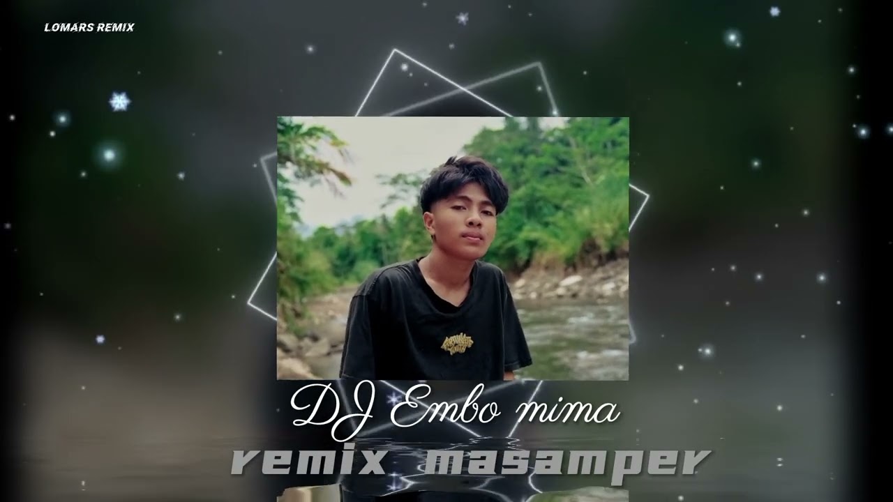 DJ EMBO MIMA_ MASAMPER REMIX-LOMARSFVNKY🔥