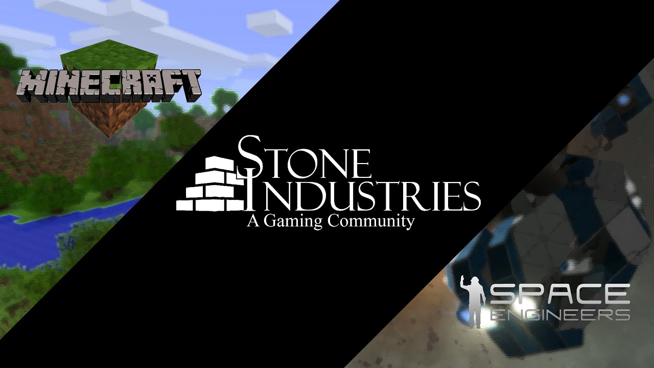 Stone Industries Gaming - Space Engineers - Community Intro