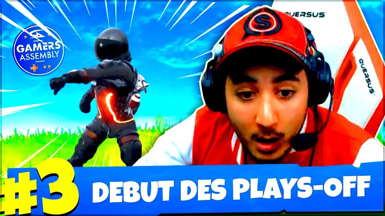 DEBUT DES PLAYS-OFF ! (ft. MANE) ► FORTNITE GAMERS ASSEMBLY #13