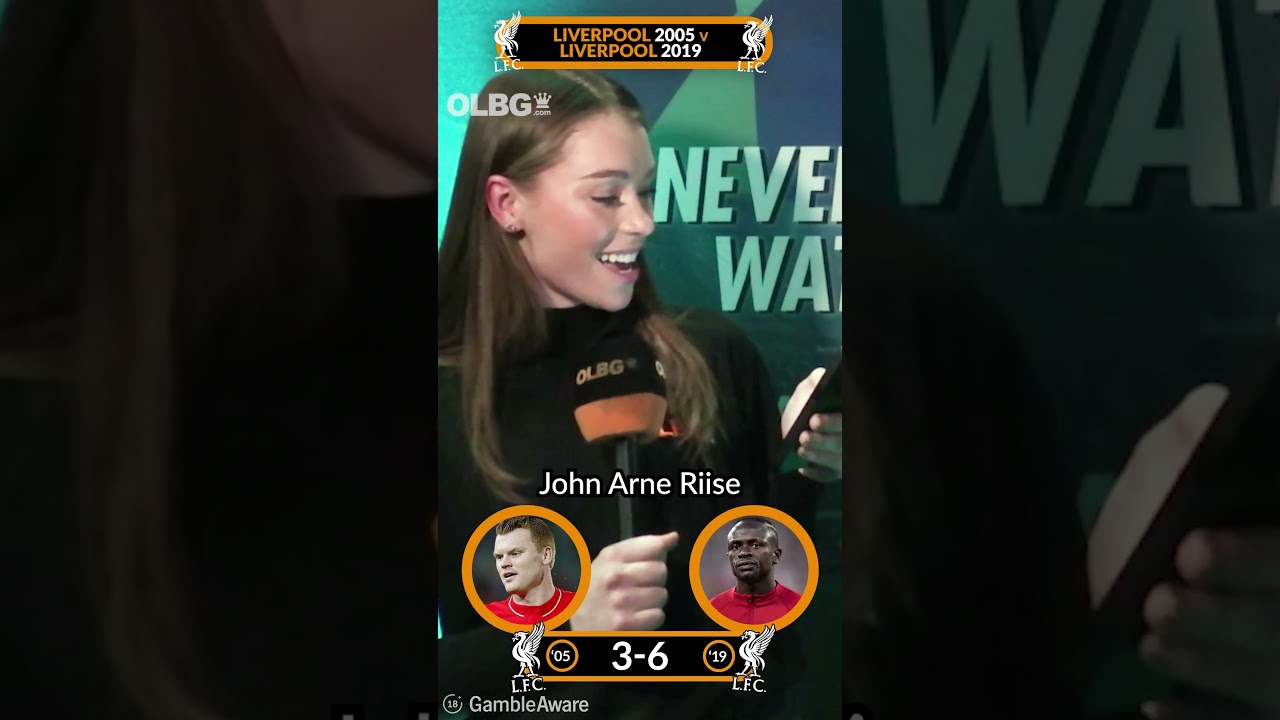 John Arne Riise's Liverpool 2005 & Liverpool 2019 combined XI