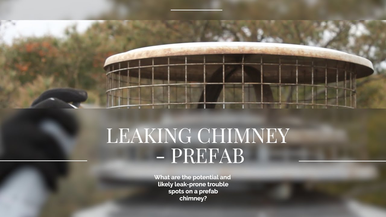 Training Video #37 - Leaking Chimney Prefab