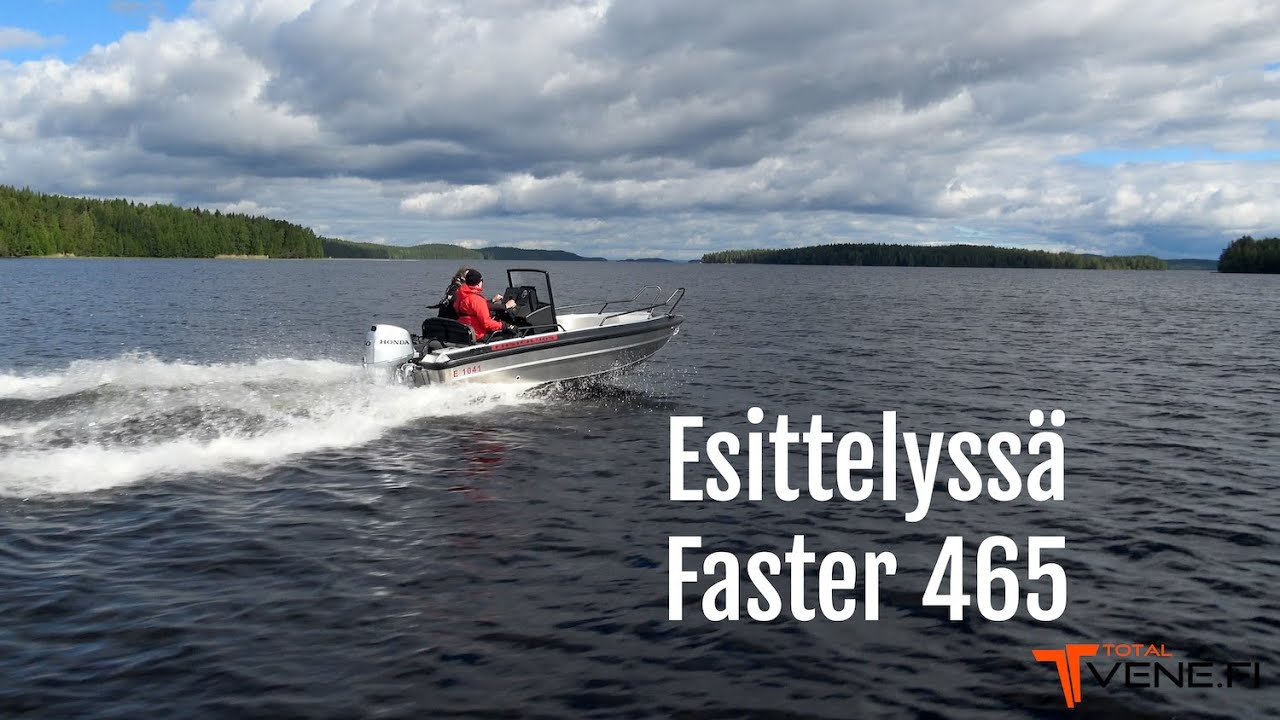 Esittelyssä Faster 465
