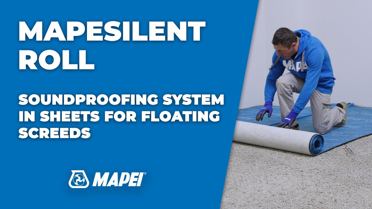 Mapei | Mapesillent Roll. Soundproofing system in sheets for floating screeds | Tutorial ENG