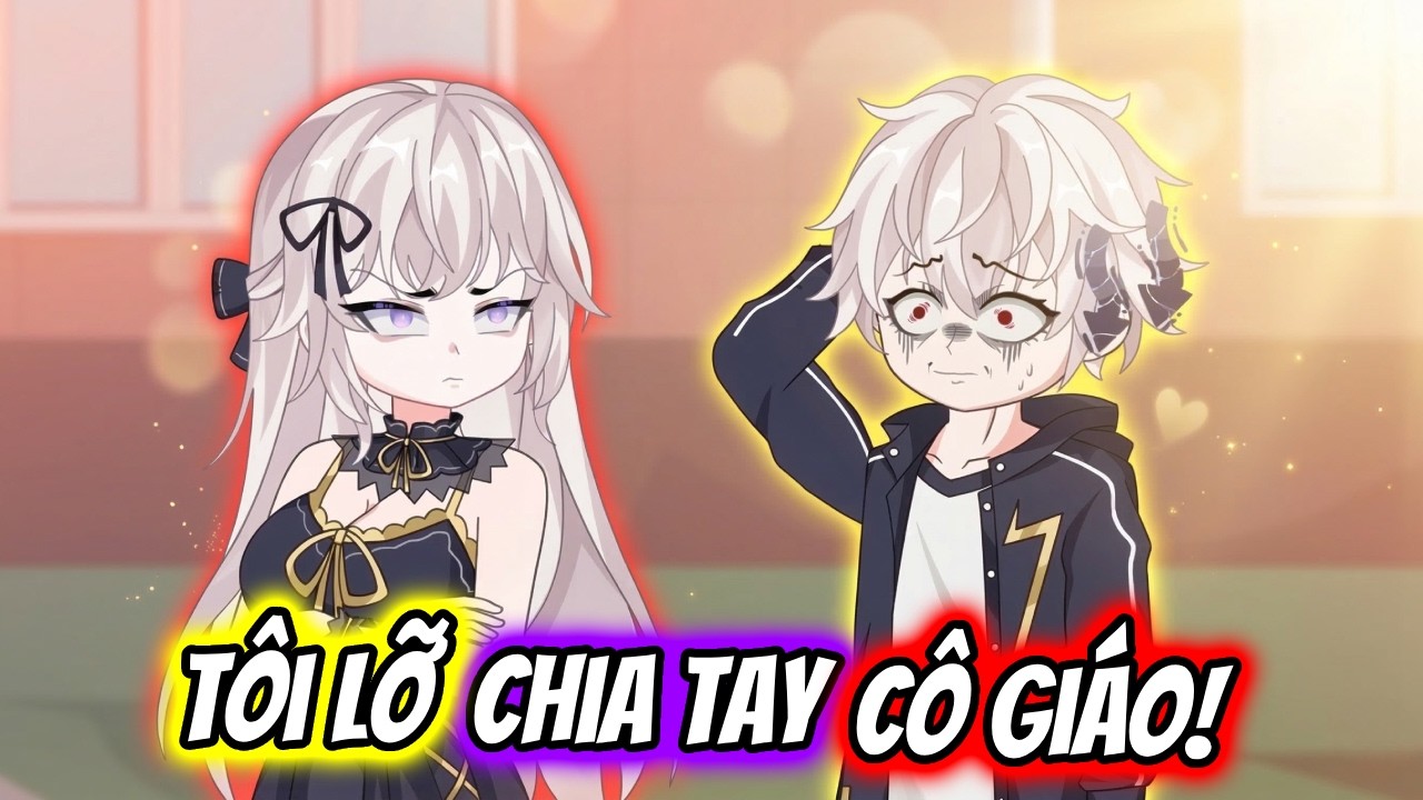 (Full) Tôi Lỡ Chia Tay Cô Giáo! | TTD Vietsub