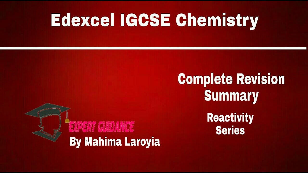 IGCSE EDXCEL CHEMISTRY Reactivity Series |Edexcel IGCSE |Chemistry| Complete Revision Summary