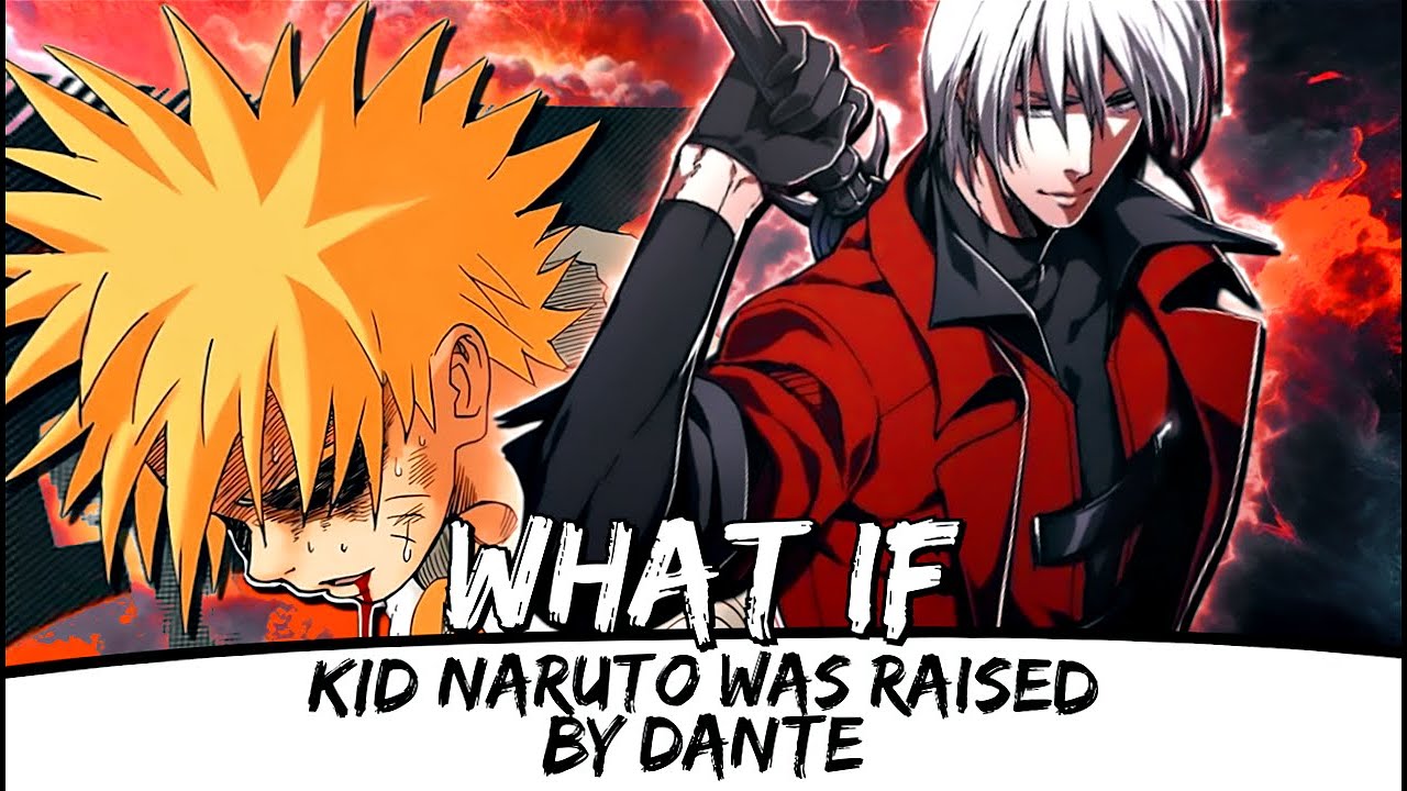 What If Naruto Was Raised By Dante || Movie ||