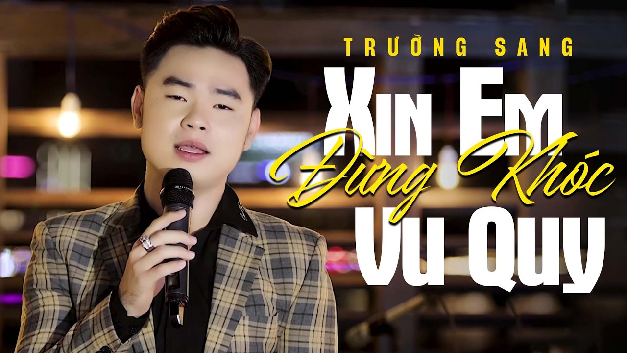 Những Bài Hát Nghe Là TÊ TÁI - LK Xin Em Đừng Khóc Vu Quy | TRƯỜNG SANG chiếm trọn trái tim