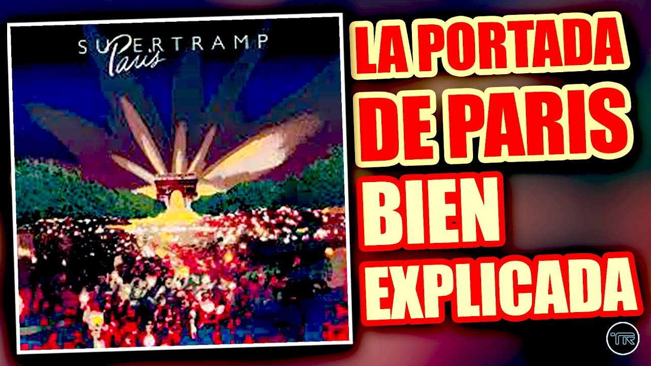 SUPERTRAMP | PARÍS (Así se hizo la PORTADA) 🎷 🎹 🎶🎸#supertramp #rock  #música