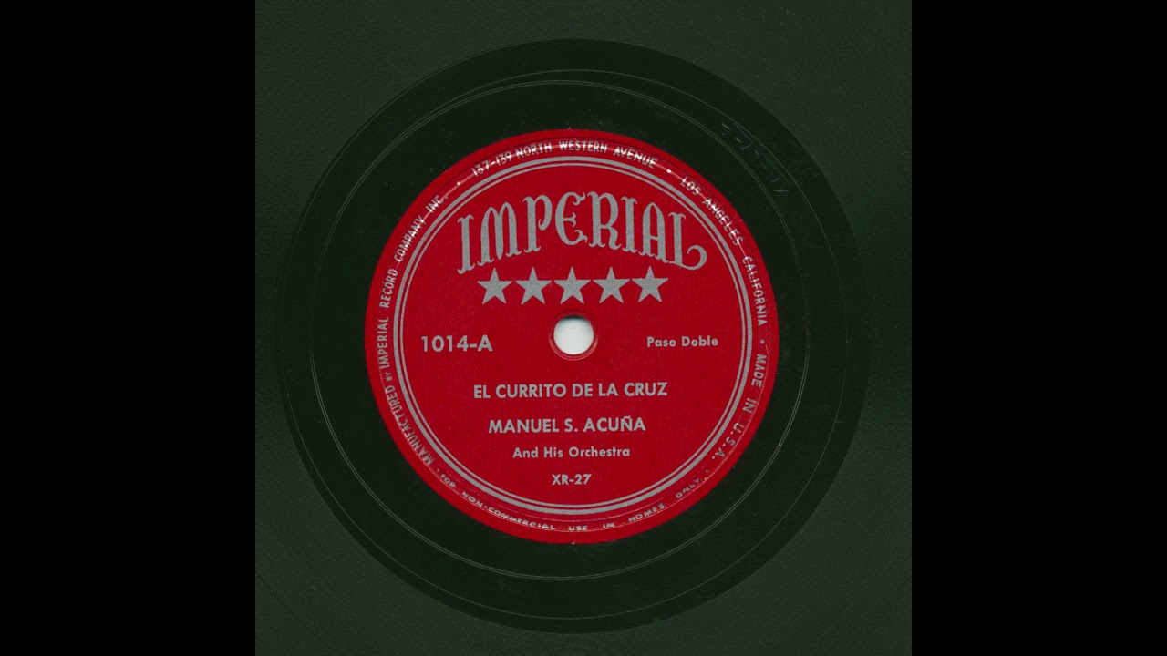 Manuel S. Acuña - El Currito De La Cruz - Imperial 1014-A
