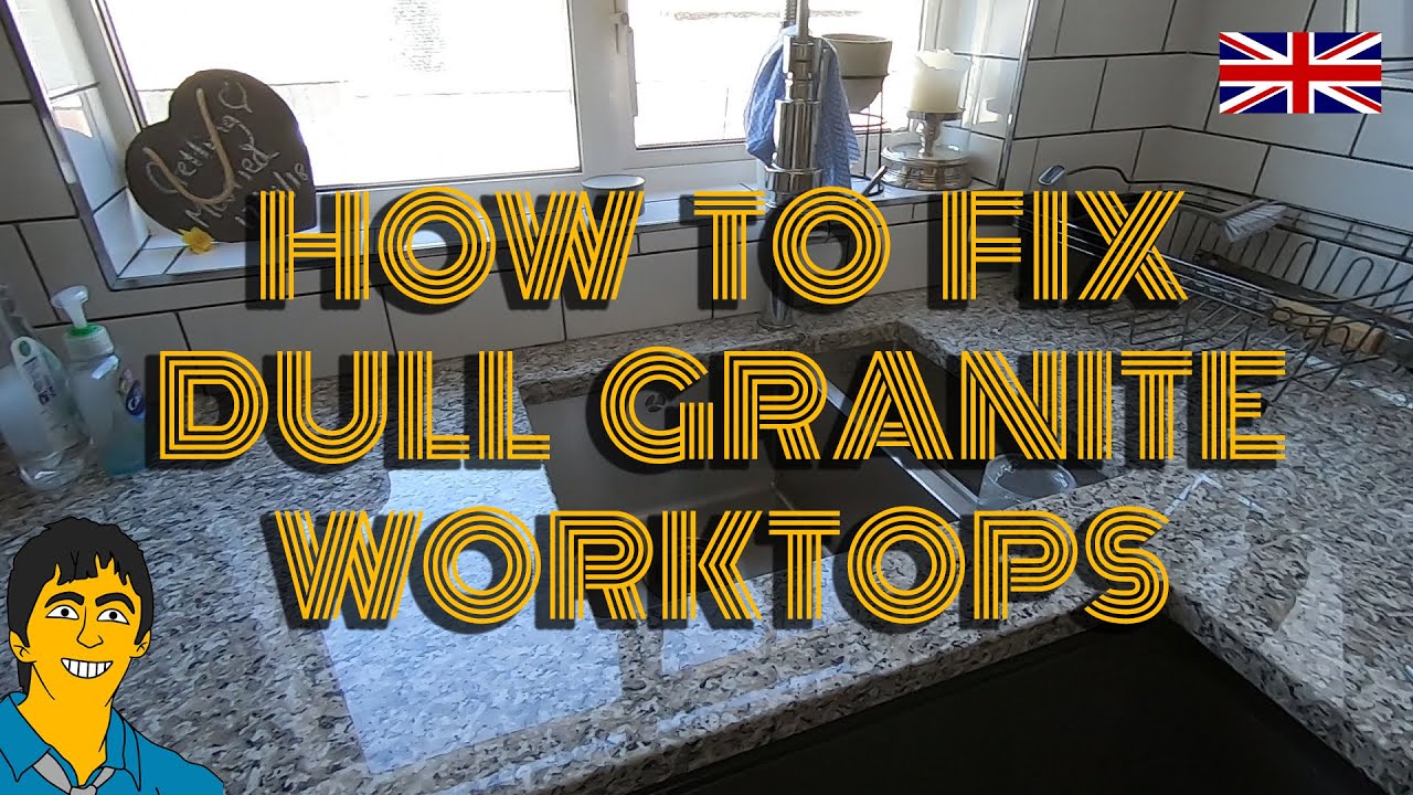 Easy Fix For Dull Granite Worktops
