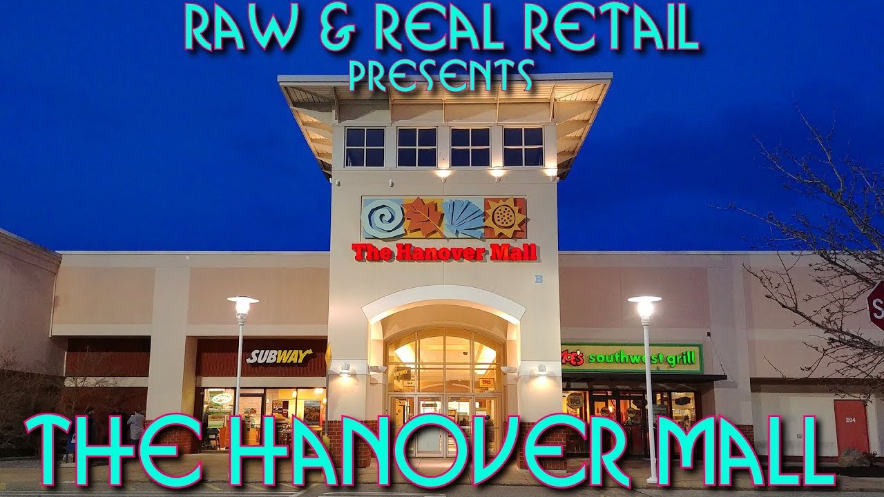 The Hanover Mall (DEMOLISHED) - Raw & Real Retail