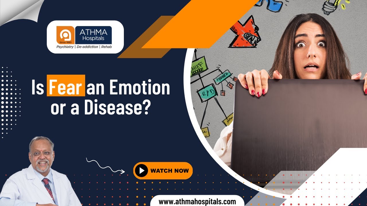 Is Fear an emotion or a disease?| Tamil | Dr.K.Ramakrishnan | Athma Hospital | Trichy