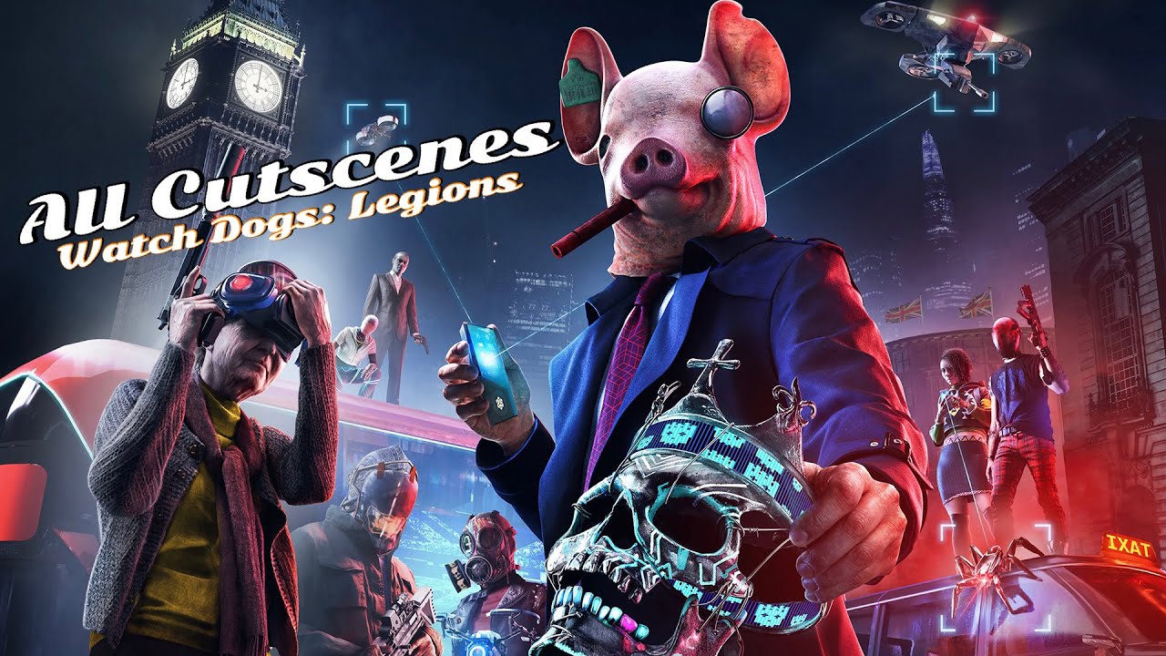 Watch Dogs: Legions - All Cinematic Cutscenes