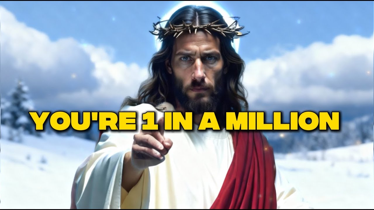 ✝️God Says: YOU'RE 1 IN A MILLION | Gods Message Now Today | God Message For You | God Messsage Now