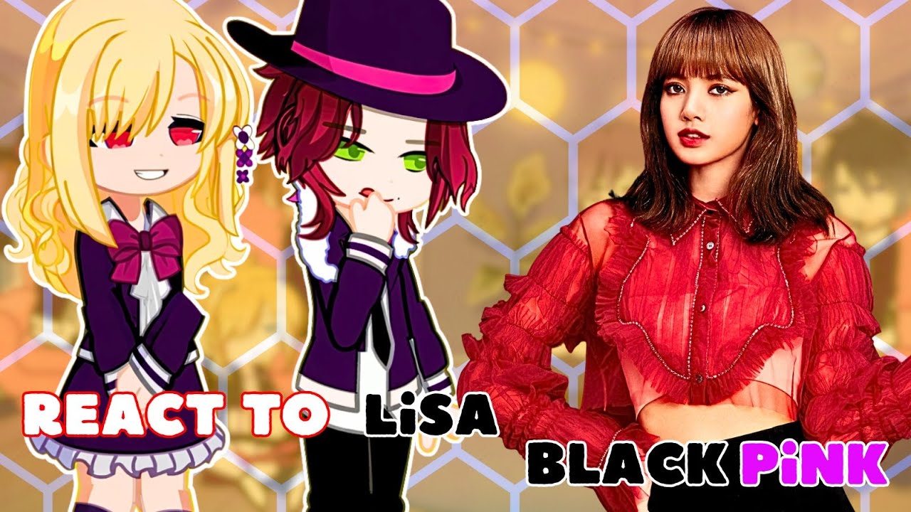 Daibolik lovers React to Laito's GF As Lisa From Blackpink//Gacha React //gl2