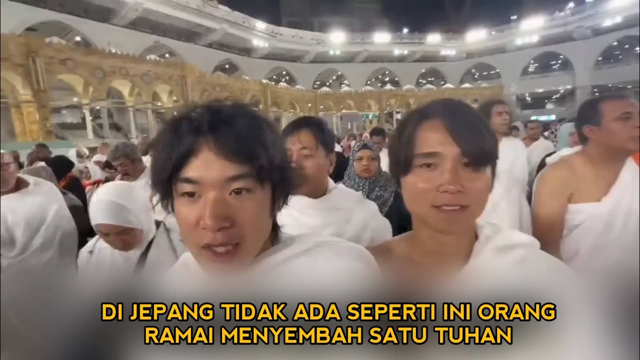Lucunya Orang Jepang Tawaf Pertama Kali Di Ka'bah 