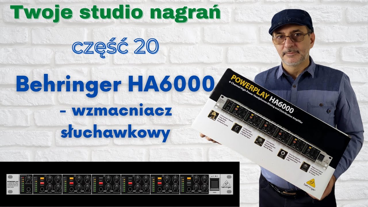 Studio nagrań - Część 20 - Behringer HA6000 oraz HA4700, HA8000, HA400, inne wzmacniacze słuchawkowe