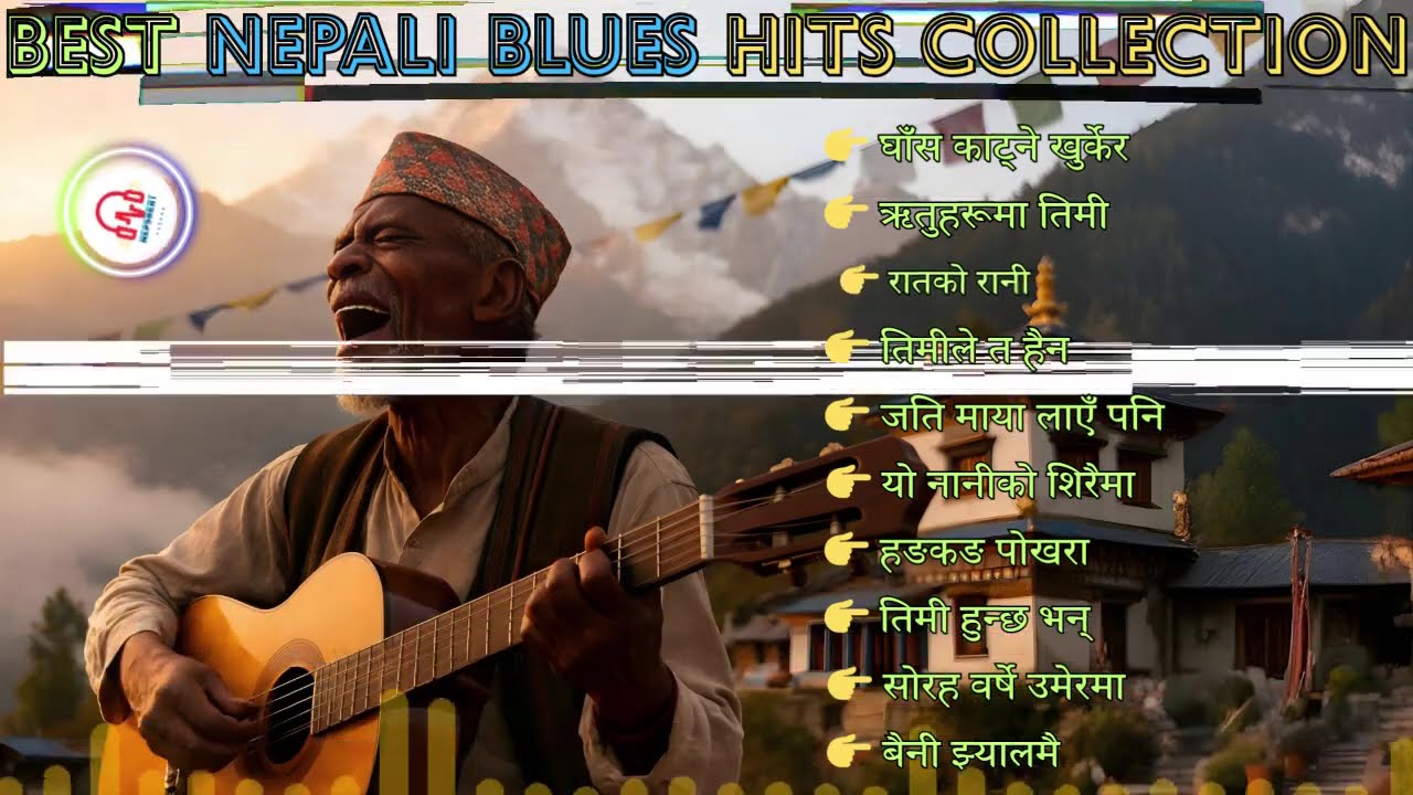 🎸 Best Nepali Blues Hits Collection &ndash; Timeless Classics Reimagined