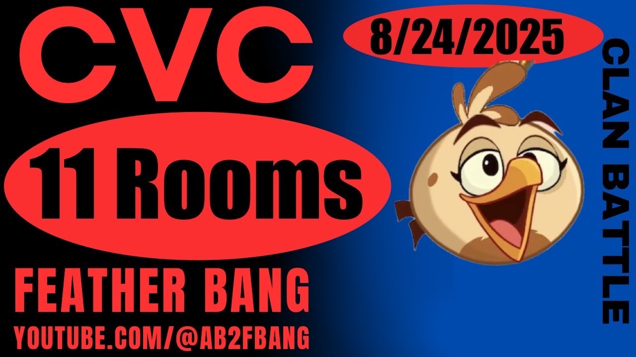 Angry Birds 2 AB2 Clan Battle (CVC)  8/24/2025 11 Rooms