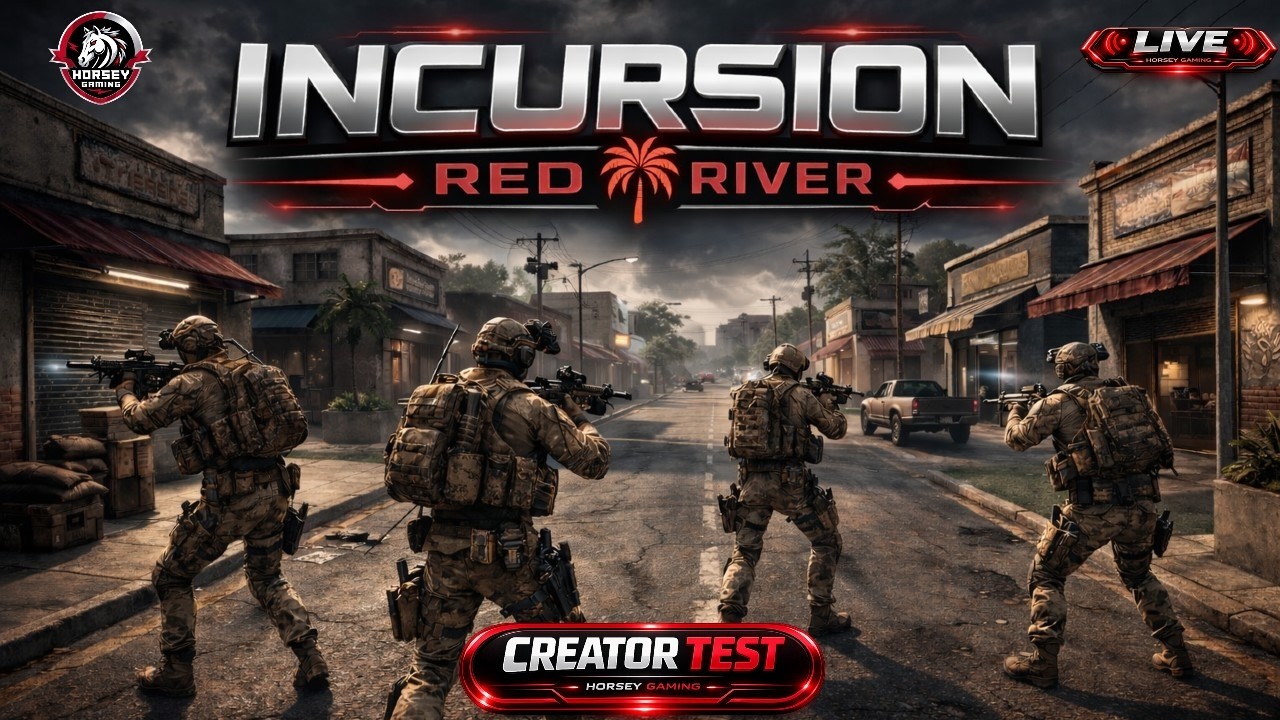 🔥 Incursion Red River 🔥 | Loving This Play Test 1.3  | Live!🔴