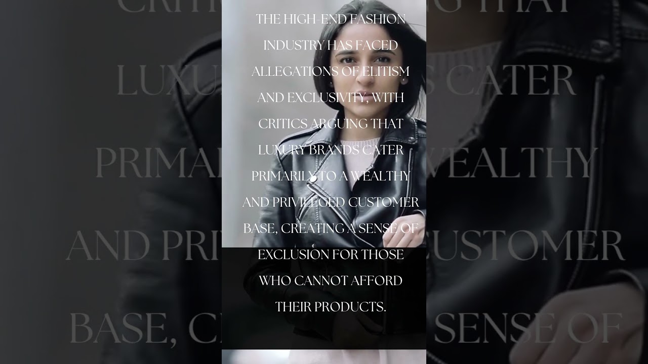 High end luxury fashion or elitism