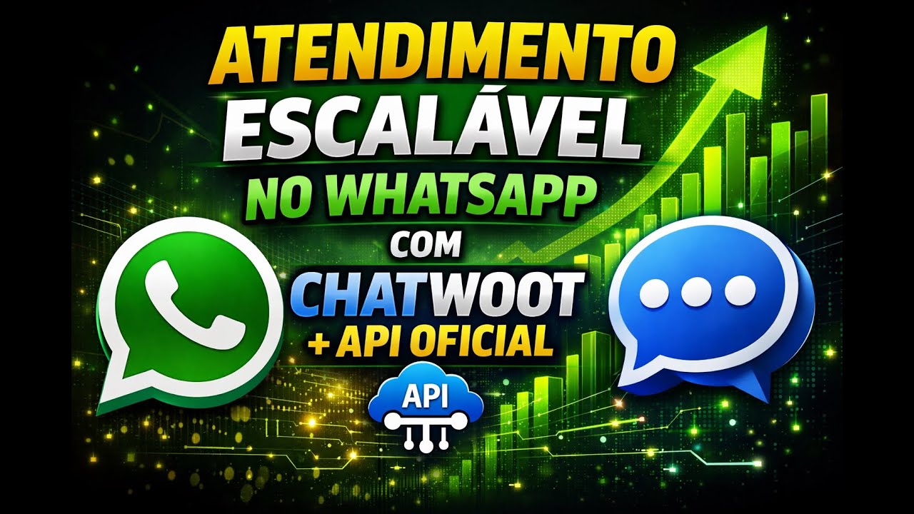 Chatwoot + API Oficial do WhatsApp: O Jeito Certo de Atender Sem Bloqueios